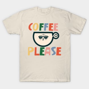 Coffee Please T-Shirt